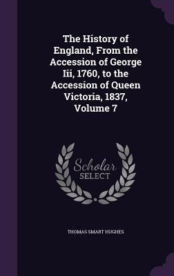 The History of England, From the Accession of G... 1357979088 Book Cover