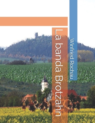 La banda Brotzahn [Spanish] B0D3VLQTFB Book Cover