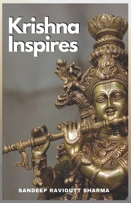 Krishna Inspires: Words inspired by the teachin... B08JF8B8DJ Book Cover