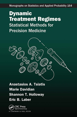 Dynamic Treatment Regimes: Statistical Methods ... 1032082283 Book Cover