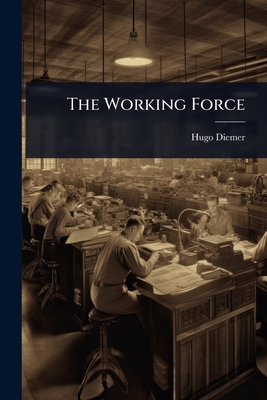 The Working Force 1023651564 Book Cover