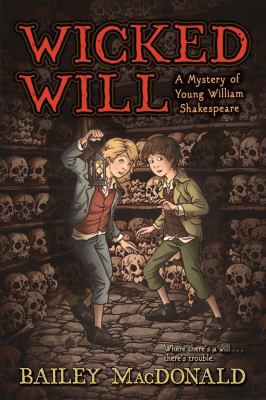 Wicked Will: A Mystery of Young William Shakesp... 1416986618 Book Cover