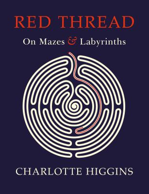 Red Thread: On Mazes and Labyrinths 1910702390 Book Cover
