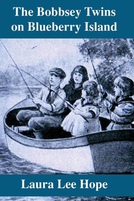 The Bobbsey Twins on Blueberry Island 1677686642 Book Cover