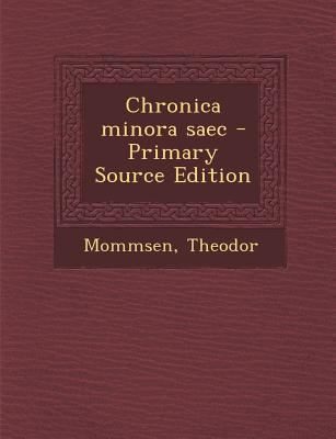 Chronica minora saec [Latin] 1289780927 Book Cover