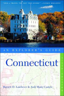 Connecticut: An Explorer's Guide 0881506079 Book Cover