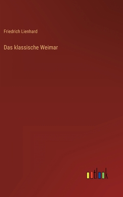 Das klassische Weimar [German] 3368498312 Book Cover