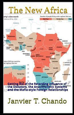 The New Africa: Getting Rid of the Retarding In... 1718052774 Book Cover