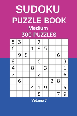 Sudoku Puzzle Book Medium: 300 Puzzles Volume 7 B08FNMPDBC Book Cover