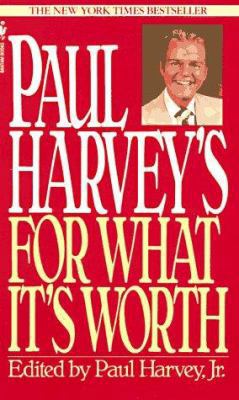 Paul Harvey's for What It's Worth 0553296760 Book Cover