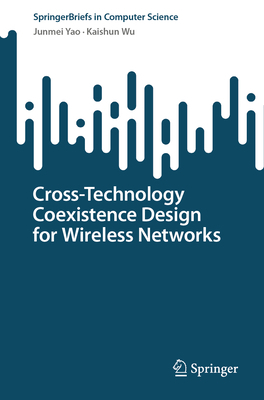 Cross-Technology Coexistence Design for Wireles... 9819916690 Book Cover