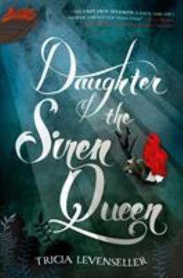 Daughter of the Siren Queen 1250294606 Book Cover