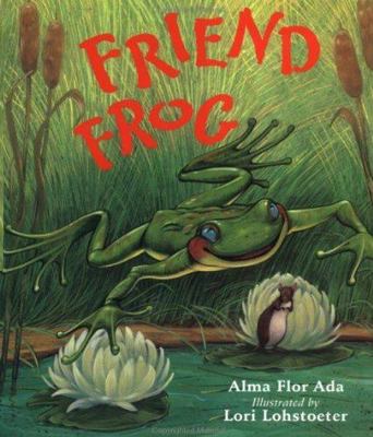 Friend frog 0439267749 Book Cover