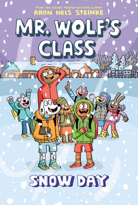 Snow Day: A Graphic Novel (Mr. Wolf's Class #5) 1338746766 Book Cover