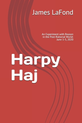 Harpy Haj: An Experiment with Reason in the Pos... B08PXHFTZM Book Cover