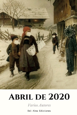 Abril de 2020 [Spanish] B089HX4N9F Book Cover