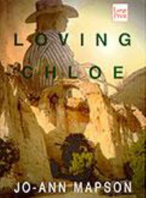 Loving Chloe [Large Print] 1568955677 Book Cover