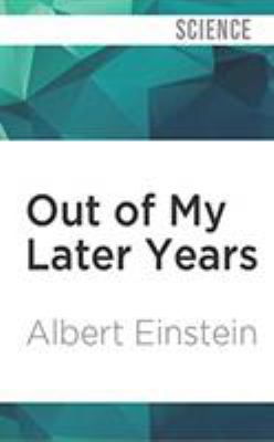 Out of My Later Years: The Scientist, Philosoph... 1978604580 Book Cover