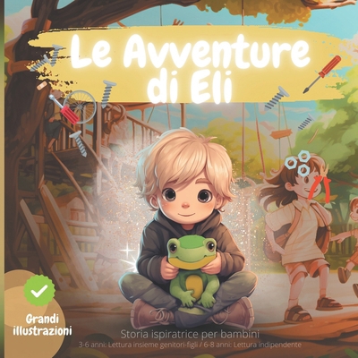 STORIA ISPIRATRICE PER BAMBINI, Le Avventure di... [Italian] B0CST8L2F1 Book Cover