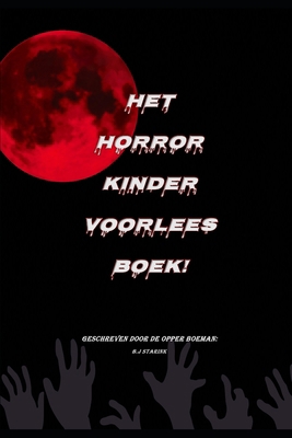 Het horror kinder voorleesboek [Dutch] B08ZBJ4MM3 Book Cover