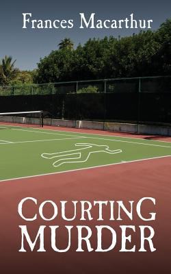 Courting Murder 1481151037 Book Cover