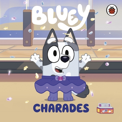 Bluey: Charades 0241550548 Book Cover