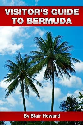 Visitor's Guide to Bermuda 1484165063 Book Cover