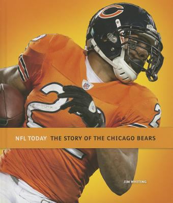 The Story of the Chicago Bears 1608182975 Book Cover