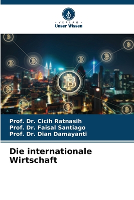 Die internationale Wirtschaft [German] 6208042437 Book Cover