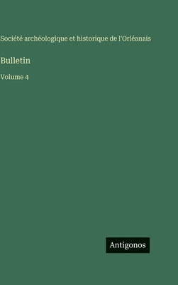 Bulletin: Volume 4 [French] 3563778000 Book Cover