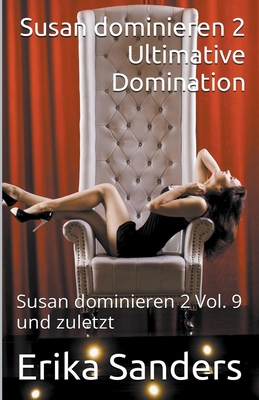 Susan Dominieren 2. Ultimative Domination [German] B0BKLP22XX Book Cover