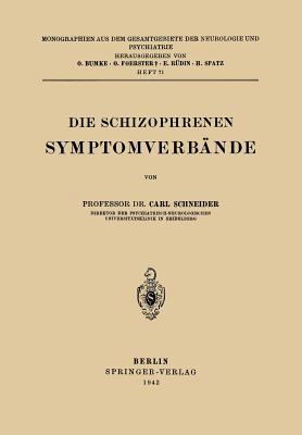 Die Schizophrenen Symptomverbände [German] 3642513018 Book Cover
