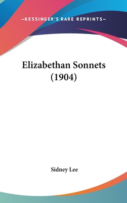 Elizabethan Sonnets (1904) 1436593379 Book Cover