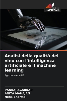 Analisi della qualità del vino con l'intelligen... [Italian] 6206404552 Book Cover