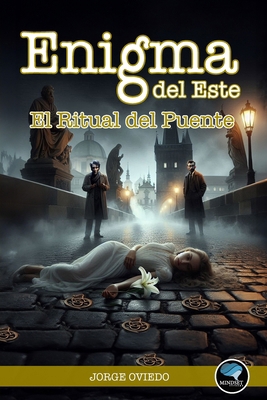 Enigma del Este: El Ritual del Puente [Spanish] B0DCGDRQ4F Book Cover