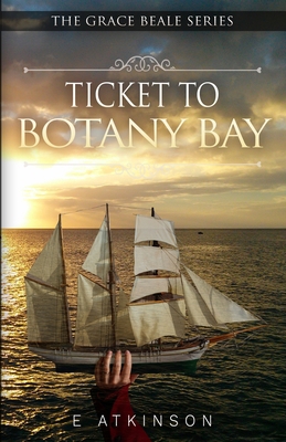 Ticket To Botany Bay 9395193387 Book Cover