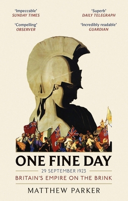 Abacus One Fine Day Britains Empire on the Brink. 034914236X Book Cover