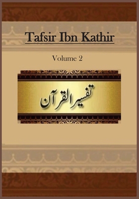 Tafsir Ibn Kathir: Volume 2 1643544632 Book Cover