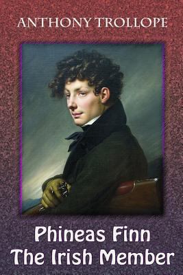 Phineas Finn. The Irish Member 1729720668 Book Cover