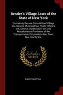 Bender's Village Laws of the State of New York:... 1375894021 Book Cover
