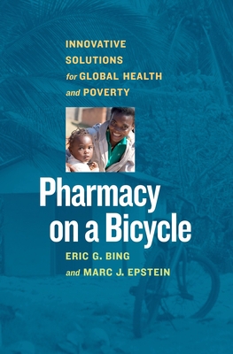 Pharmacy on a Bicycle: Innovative Solutions for... 1609947894 Book Cover