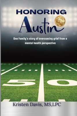 Honoring Austin: One Family's story of overcomi... B0CT499F4Z Book Cover