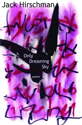 Only Dreaming Sky: Poems B007RCFFKE Book Cover