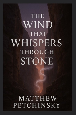 The Wind That Whispers Through Stone B0FCLC5W92 Book Cover