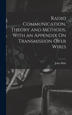 Radio Communication, Theory and Methods, With a... 1017630313 Book Cover