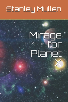 Mirage for Planet X B08RKJJKJY Book Cover
