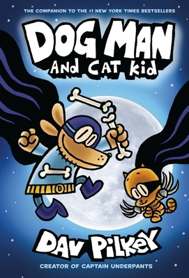 Dog Man 4: Dog Man and Cat Kid 1407192124 Book Cover