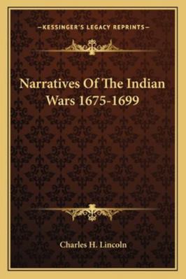 Narratives Of The Indian Wars 1675-1699 1162982365 Book Cover