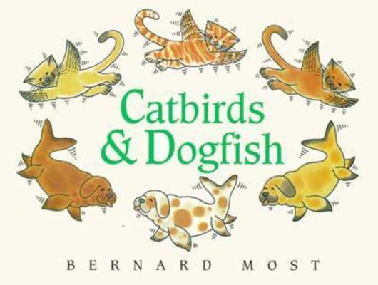 Catbirds & Dogfish 0152928448 Book Cover