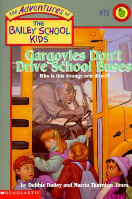 Gargoyles Don't Drive School Buses: The Adventu... 0590509616 Book Cover